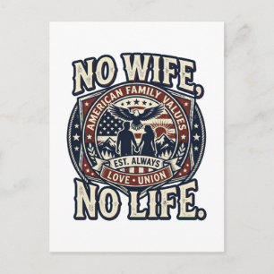 No wife, No life -i love family- Postcard