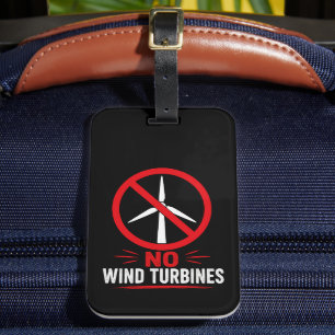 No wind turbines rural protest luggage tag