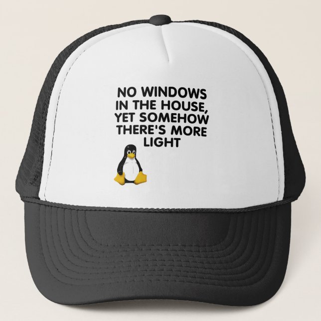 No windows in the house... trucker hat (Front)