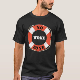 No Woke Zone Anti Democrat Liberal Leftist  Republ T-Shirt