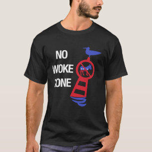 No Woke Zone Anti Democrat Liberal Leftist Republ T-Shirt