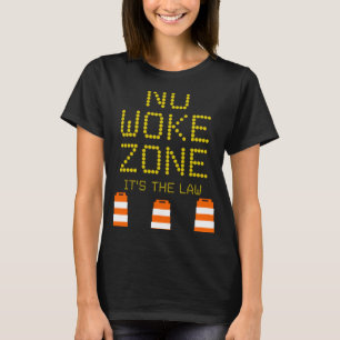 No Woke Zone Anti Democrat Liberal Leftist Republ T-Shirt