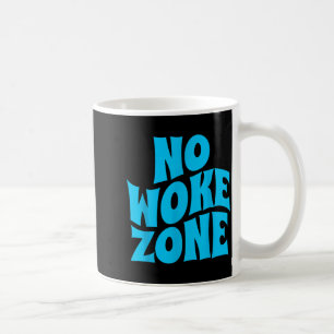 No Wokes Here, Funny Republican , Conservative Vot Coffee Mug