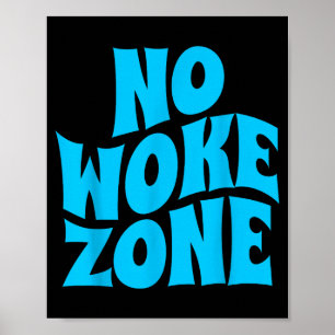 No Wokes Here, Funny Republican , Conservative Vot Poster