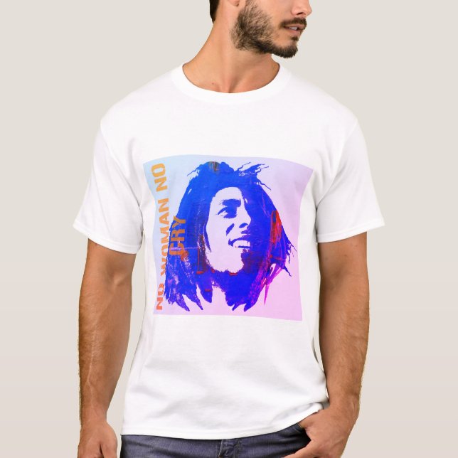 No woman no cry bob marley T-Shirt (Front)
