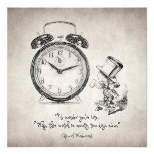 No wonder you're late photo print