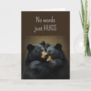 No Words Just Hugs Bear Hugs also Love Prayers Card