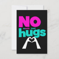 No Words Just Hugs
