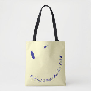 No Words, Smiles Say It All Tote Bag