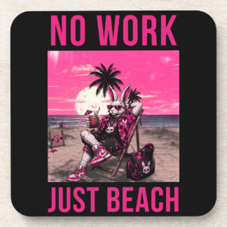 No Work Just Beach Coaster