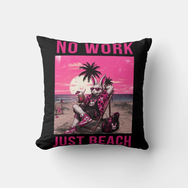 No Work Just Beach Cushion (Front)