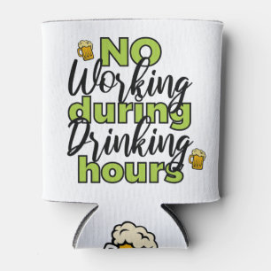 No Working During Beer Hours Can Cooler