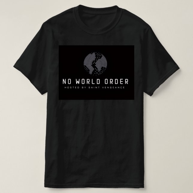 NO WORLD ORDER  T-Shirt (Design Front)