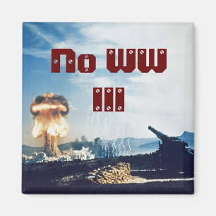 No World War III Magnet