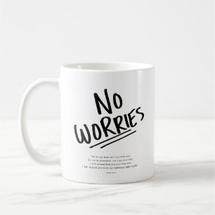 No Worries! Coffee Mug