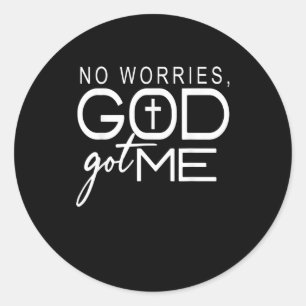 No Worries, God-Got Me African American Christian. Classic Round Sticker