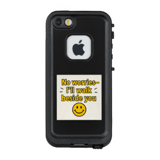 No worries—I'll walk beside you LifeProof FRÄ’ iPhone SE/5/5s Case
