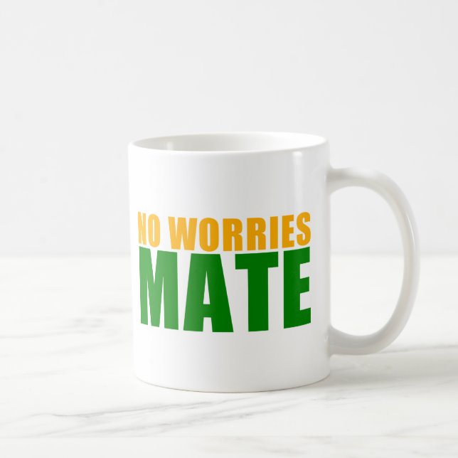 no worries mate coffee mug (Right)