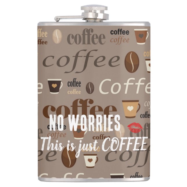 No Worries, This is just COFFEE flask (Front)