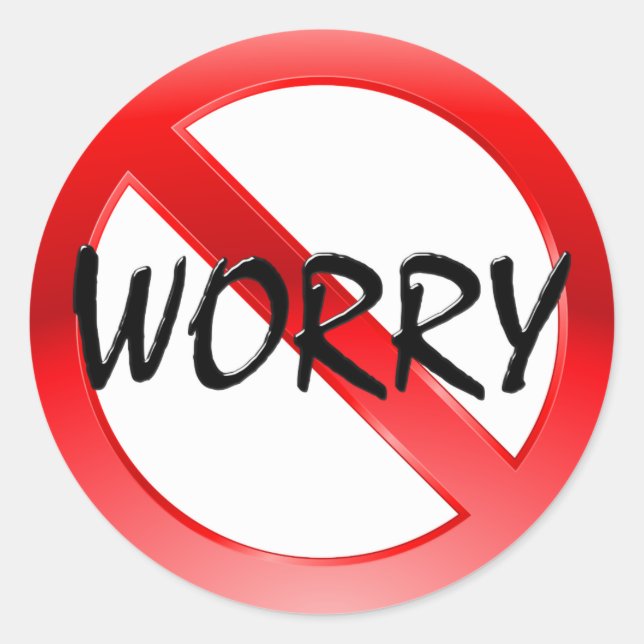 No Worry! Classic Round Sticker (Front)