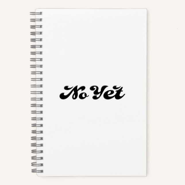 No Yet Notebook (Front)