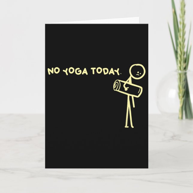 No Yoga Today Minimalist Mat Design  Card (Front)