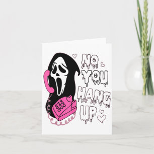 No You Hang Up Funny Valentine Card