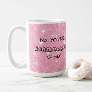No, YOU'RE Schmoopie [Custom Name] Coffee Mug