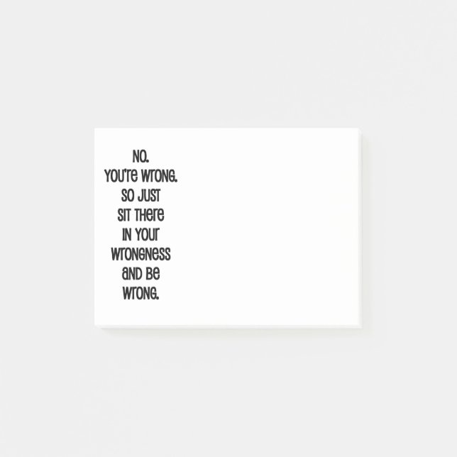 No. You're Wrong. Post-it Notes (Front)
