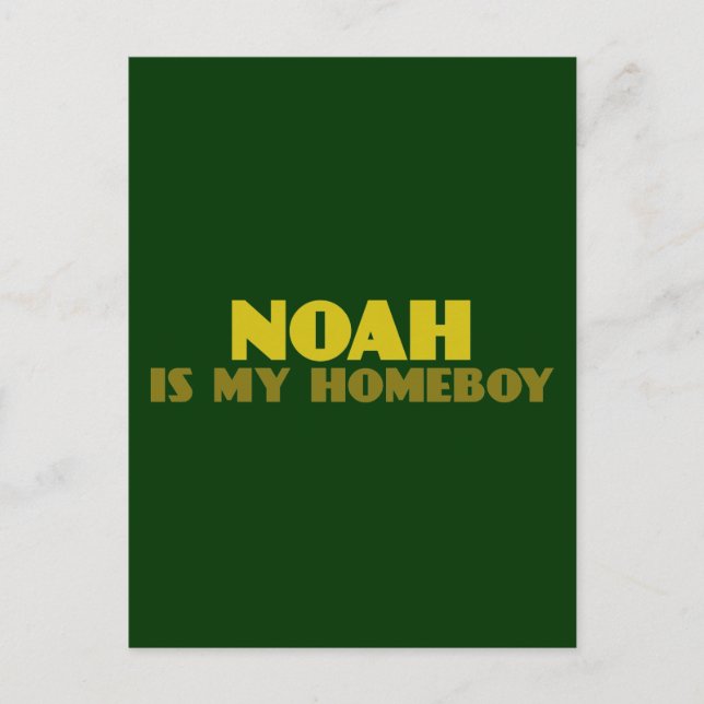Noah is my Homeboy Postcard (Front)