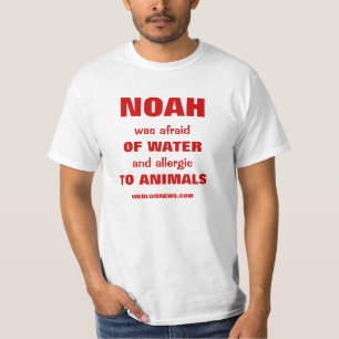 Noah's Ark Funny Saying T-Shirt