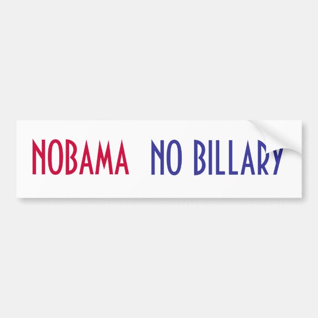 NOBAMA, NO BILLARY bumper sticker (Front)