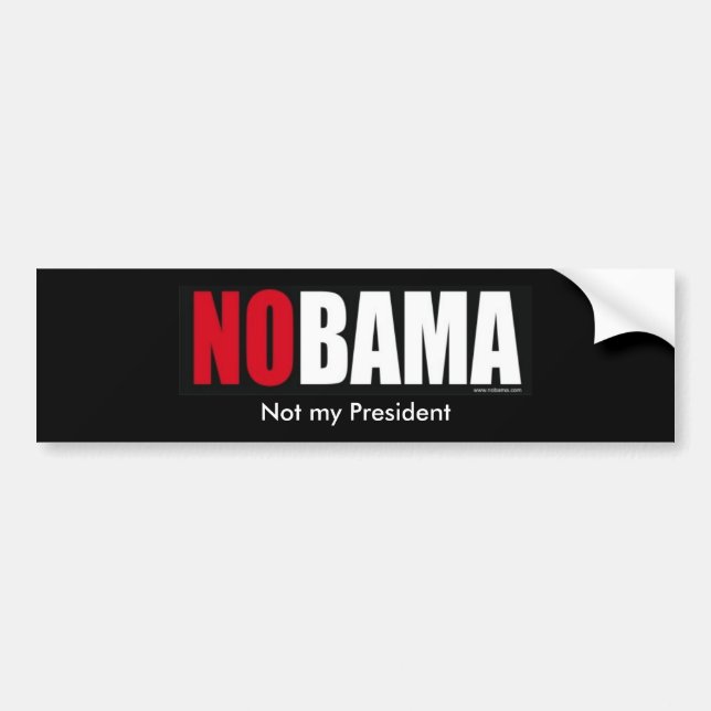 nobamabumper, Not my President, Not my President Bumper Sticker (Front)