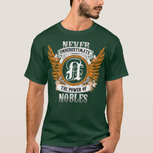 Nobles Name Shirt Never Underestimate The Power Of