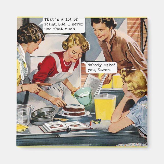 Nobody Asked You, Karen - Retro Magnet (Front)