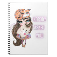Nobody Asked You