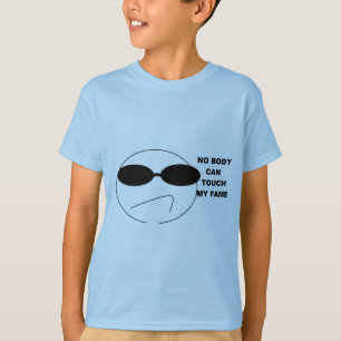 Nobody Can Touch My Fame Shirt Lg