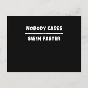 Nobody Cares Swim Faster Motivational Swimming Gif Announcement Postcard