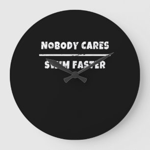 Nobody Cares Swim Faster Motivational Swimming Gif Large Clock