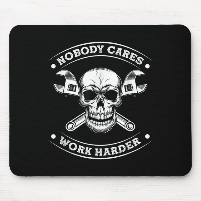 Nobody Cares Work Entrepreneur Harder Motivation J Mouse Pad (Front)