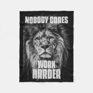 Nobody Cares Work Harder Bodybuilding Motivational Fleece Blanket
