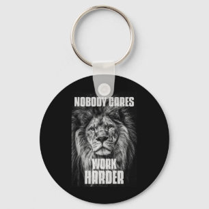 Nobody Cares Work Harder Bodybuilding Motivational Key Ring