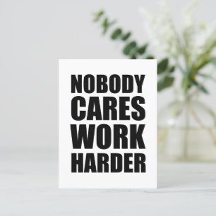 Nobody Cares Work Harder Fitness Workout Gym Gift  Postcard