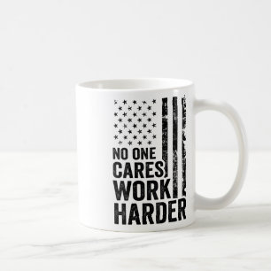 Nobody Cares Work Harder Fitness Workout Gym Usa ( Coffee Mug