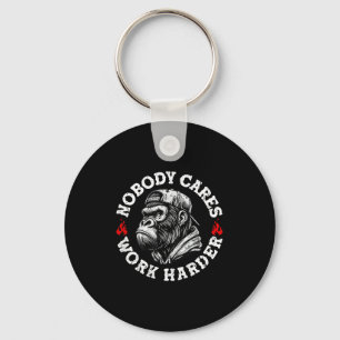 Nobody Cares Work Harder Funny Monkey (on Back) Key Ring