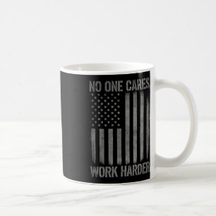 Nobody Cares Work Harder Gym Motivation Tee Weight Coffee Mug