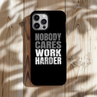 Nobody Cares Work Harder Motivation Workout