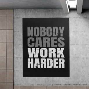 Nobody Cares Work Harder Motivation Workout Poster