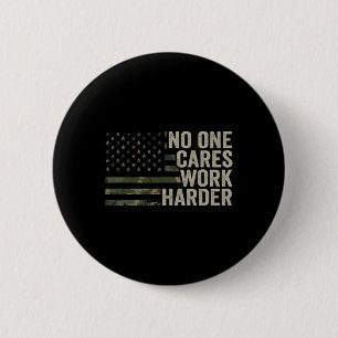 Nobody Cares Work Harder - Motivational Workout Gy 6 Cm Round Badge