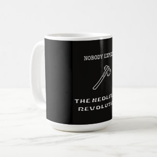 Nobody Expects the Neolithic Revolution Coffee Mug